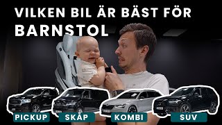 Vilken bil är bäst för att ha barnstol?