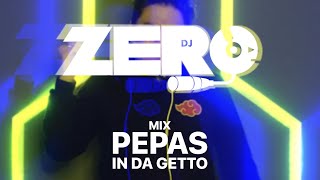 DJ ZERO - MIX PEPAS IN DA GETTO JULIO 2021 (Pepas, Loco, Fulanito, Poblado, Que mas pues, Am, 512)