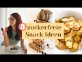 3 zuckerfreie Snackideen // Healthy Twins