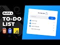 Build a Todo List App using HTML CSS & JavaScript | JavaScript for Beginners Tutorial
