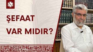 Şefaat Var mıdır? | Prof. Dr. Abdulaziz Bayındır