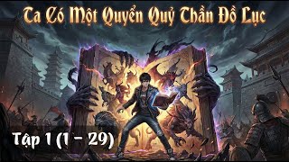 Xuyên Không Thành Phàm Nhân, Ta Có Một Quyển Quỷ Thần Đồ Lục! Tập 1