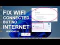 Fix WiFi Connected But No Internet Access on Windows 11 - Easy Ways