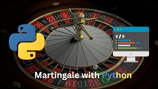 Analyzing Martingale ROULETTE strategy with PYTHON