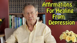 Affirmations For Healing From Depression
