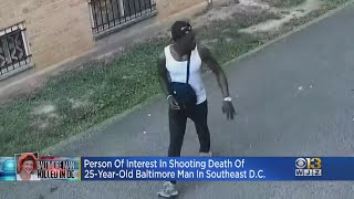 Person of interest sought in DC shooting death of Baltimore man