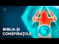 Susține Biblia Teoria unei Conspiratii Globale? - Biblia pe Înțelesul Tău