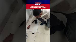 CISF Siezes Foreign Currencies Worth Lakhs From Trolley Bag At IGI Airport #shorts