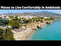 12 Best Places to Live or Retire in Andalusia, Spain