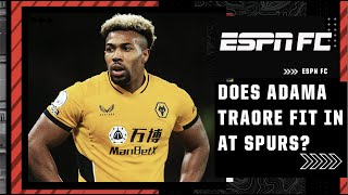 Would Adama Traore’s style fit Antonio Conte’s Tottenham PERFECTLY?! | ESPN FC