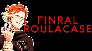 Black Clover: Finral Roulacase Character Analysis