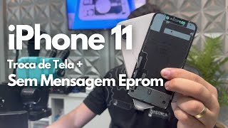 Vlog de Bancada | Troca de Tela iPhone 11 + Instalação Eprom Sem Mensagem.