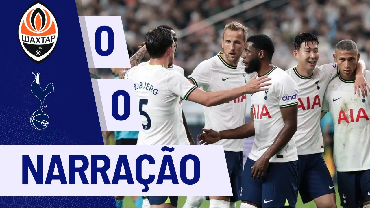 Tottenham X Shakhtar Donetsk AO VIVO - AMISTOSO - YouTube