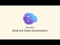 Amazon Bedrock Data Automation | Amazon Web Services