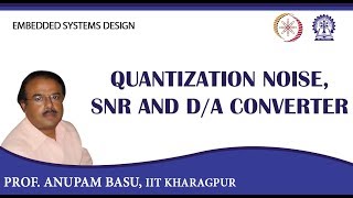 Quantization Noise, SNR and D/A Converter