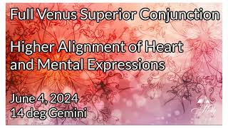 Venus Star Point ⭐  Venus in Gemini; Superior Conjunction to the Sun - June 2024