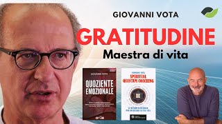 GRATITUDINE, la via maestra! Intervista all’ing. Giovanni Vota.