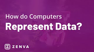 How do Computers Represent DATA?