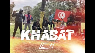 H76 - KHABAT (Musique Video)