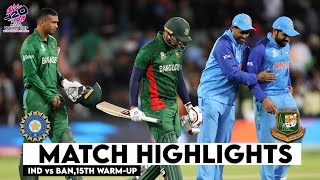 India vs Bangladesh 15th Warm-up Match Highlights | ICC World Cup 2024 | IND vs