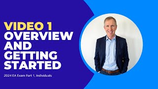 Enrolled Agent Exam Preparation Course, Part 1, Video 1/7, 2024