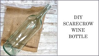 DIY Scarecrow Wine Bottle || Recycled Crafts || Fall Decor