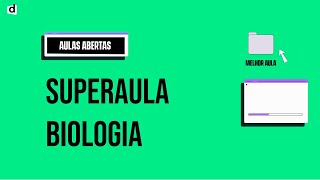 AULA DE BIOLOGIA! | TURMA DE FEVEREIRO