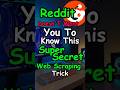 The Secret To Scrape Reddit Posts   #python #shorts