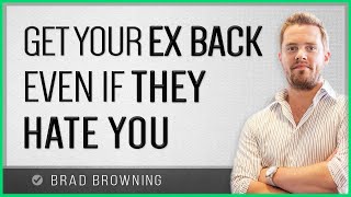 Get Your Ex Back When They Hate Your Guts