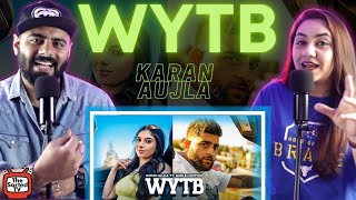 WYTB - Karan Aujla ft Gurlej Akhtar || Delhi Couple Reactions