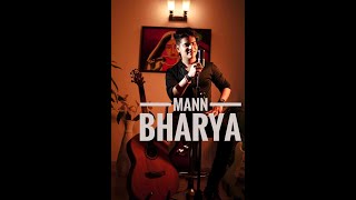 Mann Bharyaa 2.0| Shershaah | B Praak | Jaani l Ishaan Naulakha l Unplugged l Acoustic Cover l