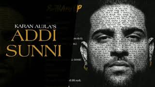 ADDI SUNNI (Leaked Song) Karan Aujla | New Punjabi Song 2021 | Latest Punjabi Song 2021