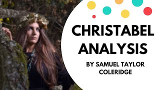 Christabel by Samuel Taylor Coleridge Analysis