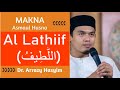 (30) Al Lathiif (اللَّطِيفُ)- Al Maqshad Al Asna - Imam Ghazali- Buya Dr Arrazy Hasyim