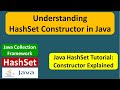 Understanding HashSet Constructor in Java | Java Collection Framework