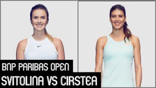 Svitolina vs Cirstea |  2021 BNP Paribas Open