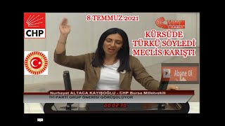 MECLİSTE  GERGİN ANLAR-CHP'Lİ NURHAYAT ALTACA KAYIŞOĞLU KÜRSÜDE TÜRKÜ SÖYLEDİ, MECLİS KARIŞTI.