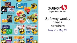 Safeway weekly flyer / circulaire May 21 - May 27