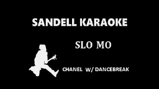 Chanel - Slo Mo [Karaoke] [Eurovision Version]