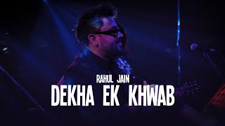 Dekha Ek Khwab - Rahul Jain | Unplugged Version (Lofi)