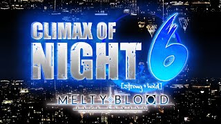 Climax of Night 6: Melty Blood Type Lumina Pools MBTL