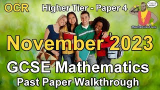 GCSE Maths OCR November 2023 Paper 4 Higher Tier Walkthrough