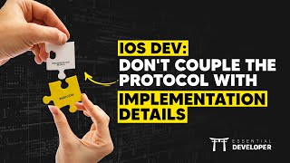 iOS DEV: Don't couple the protocol with implementation details | ED Clips