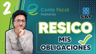 ►|🔥CURSO RESICO #2, Obligaciones, Impuestos, Facturación🔥