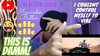 Ohle Ohle (Unofficial Video) Maninder Buttar |MixSingh | JUGNI | Latest Punjabi Song 2021 | Reaction