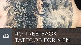 40 Tree Back Tattoos For Men