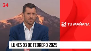 24 Horas Tu Mañana - Lunes 03 de febrero 2025