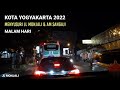 Kota Yogyakarta 2022 | Menyusuri Jalan Monjali dan Jl AM Sangaji di malam hari.