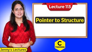 C_113 Pointer to Structure in C | Structure Pointer | C Language Tutorials
