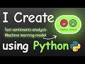 I CREATE SENTIMENTS ANALYSIS MACHINE LEARNING MODEL USING PYTHON | Machine learning projects